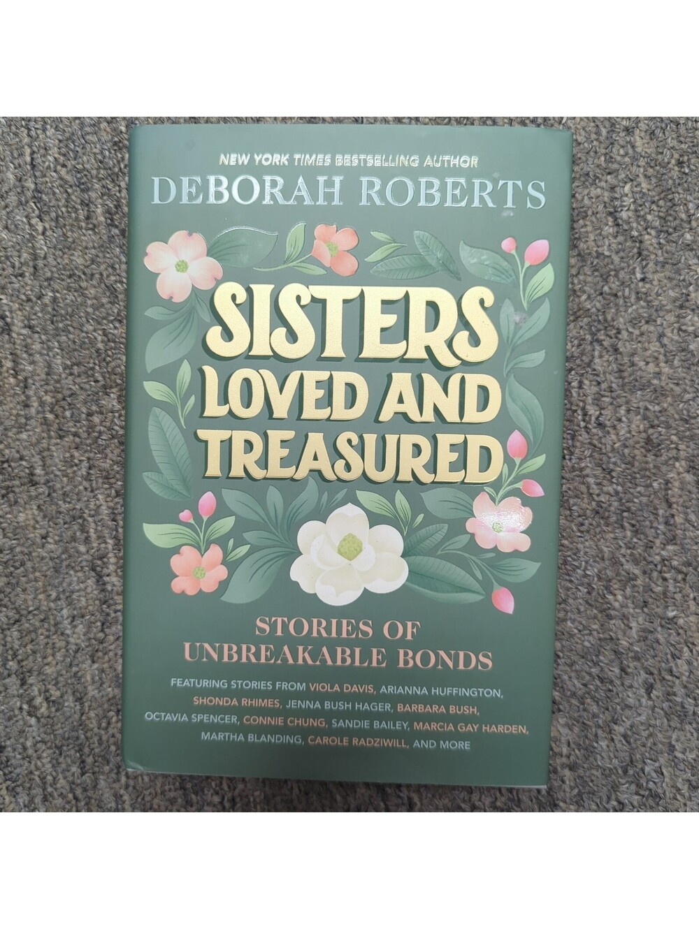 Sisters Loved and Treasured: Stories of Unbreakable Bonds- Hard Cover-by Roberts